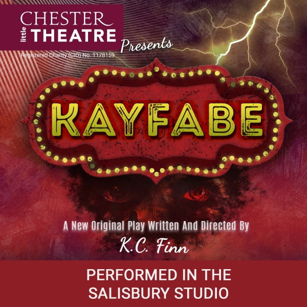 Kayfabe, Written and Directed by KC Finn